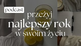 TWÓJ NAJLEPSZY ROK | 3 ZASADY