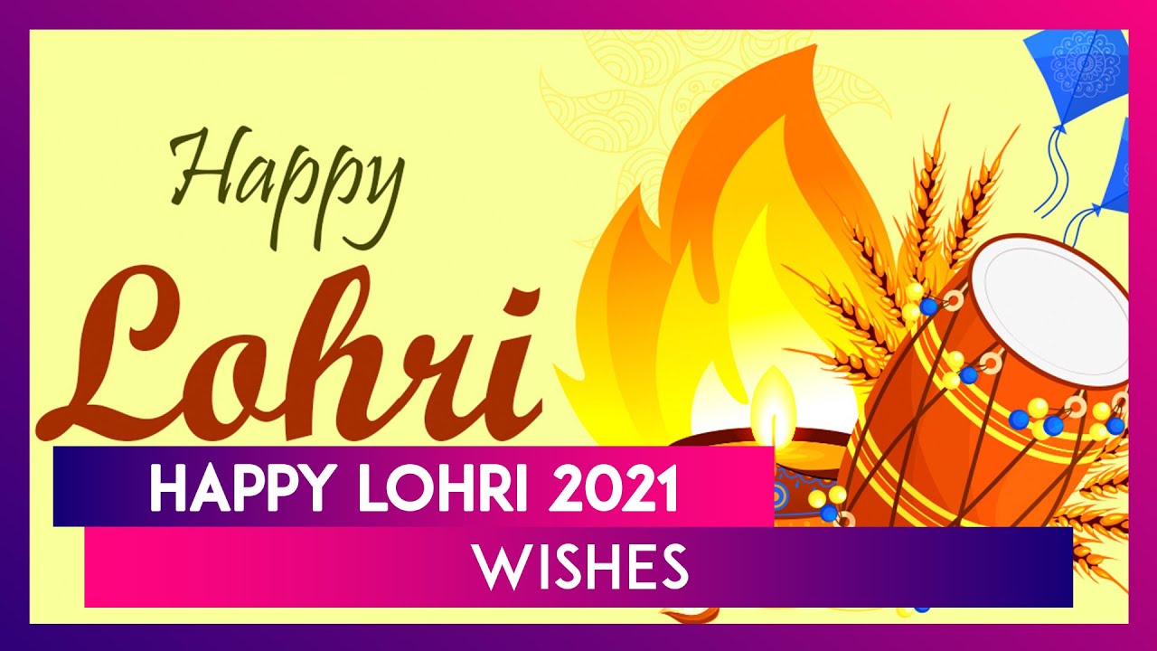Lohri 2021 Greetings, WhatsApp Messages, Images and Quotes To Celebrate  Harvest Festival of Punjab - YouTube