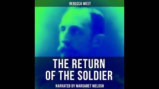 Return of the Soldier by Rebecca West | Full Audiobook