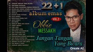 24 Album Emas OBBIE MESSAKH Vol 2   Jangan Tangan Yang Bicara Untumu Bahagia