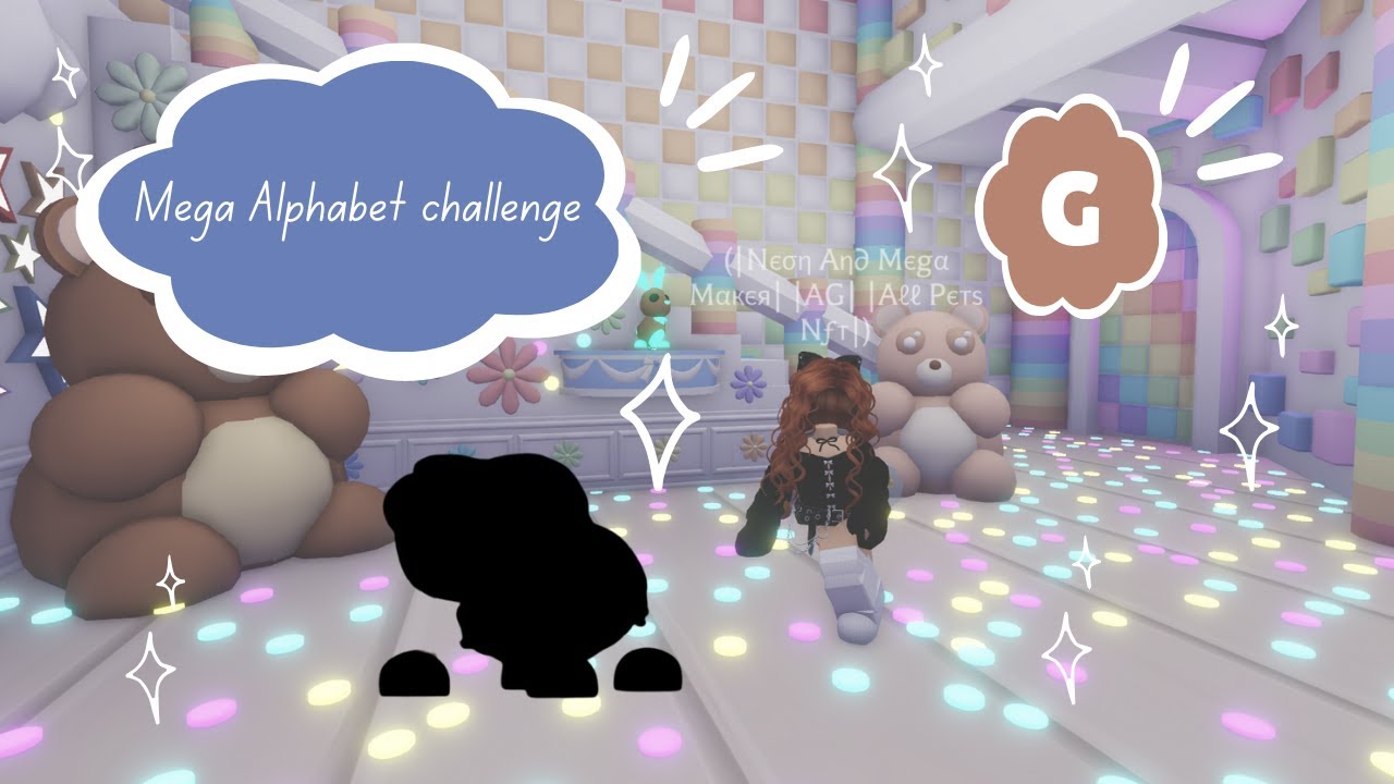 Adopt me Alphabet Challenge- Making a Mega Of Every Letter! - adopt me roblox