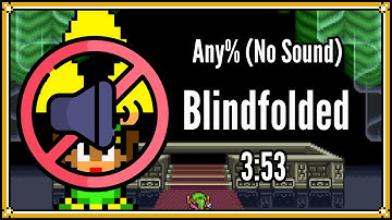 Blindfolded Any% No Sound in 3:53 [World Record] | A Link to the Past