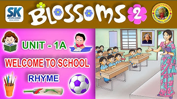 #CLASS - 2# , #UNIT - 1.WELCOME TO SCHOOL ,RHYME.#