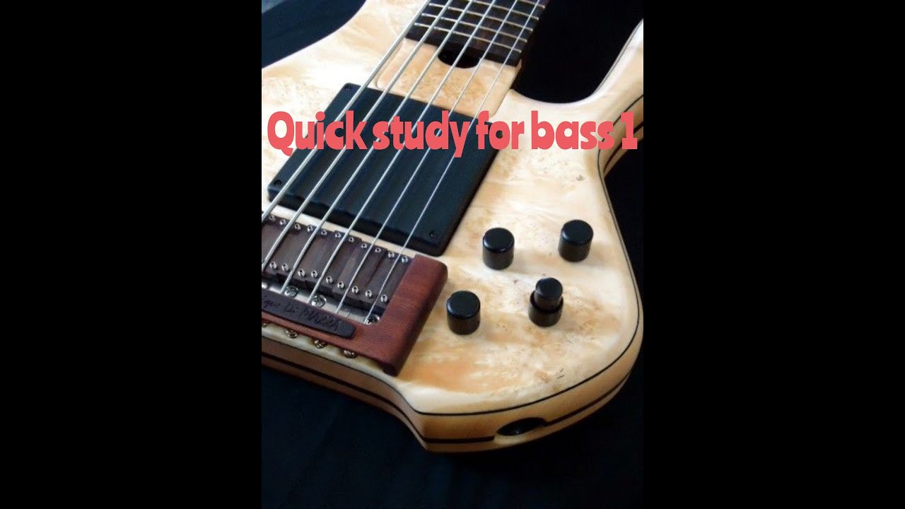 Quick study for bass 1 - YouTube