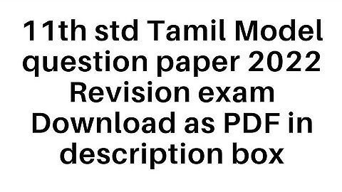 11th std Tamil Model question paper 2022 Revision exam Download as PDF in description box