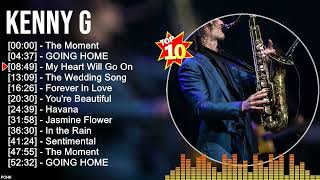 Kenny G Greatest Hits  Album 2022  The Best  Of Kenny G  Best Saxophone Love 