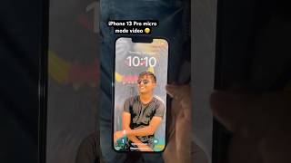 ❤️‍?iPhone 13 Pro? micro mode?video quality? shorts viral short