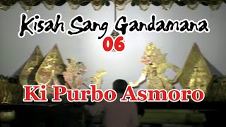 Download Lagu Kisah Sang Gandamana 06 - Ki Purbo Asmoro MP3