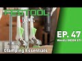 Festool Live Episode 47 - Clamping Essentials