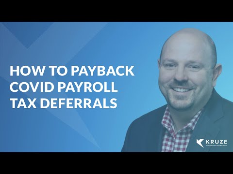 How to payback COVID payroll tax deferrals