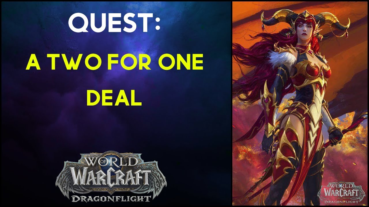 A Two for One Deal - Quest - WoW Dragonflight