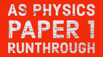 Edexcel As Physics Paper 1 - Exam run through Easter revision for A Level Physics Students