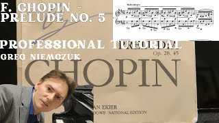 Chopin - Prelude no. 5 op. 28 in D major - Greg Niemczuk's Professional Piano Tutorial