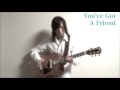You've Got A Friend - Carole King (君の友だち / キャロル・キング)