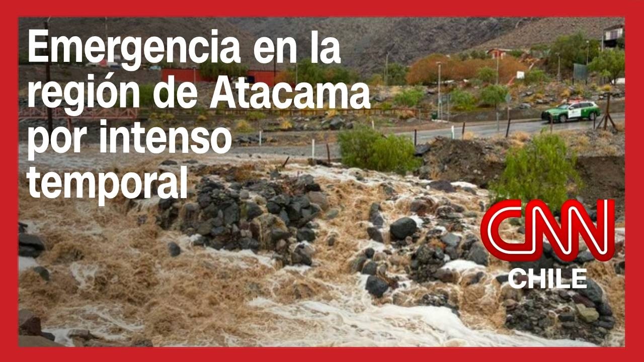 Temporal en Atacama deja miles de personas aisladas por crecidas de quebradas y ríos