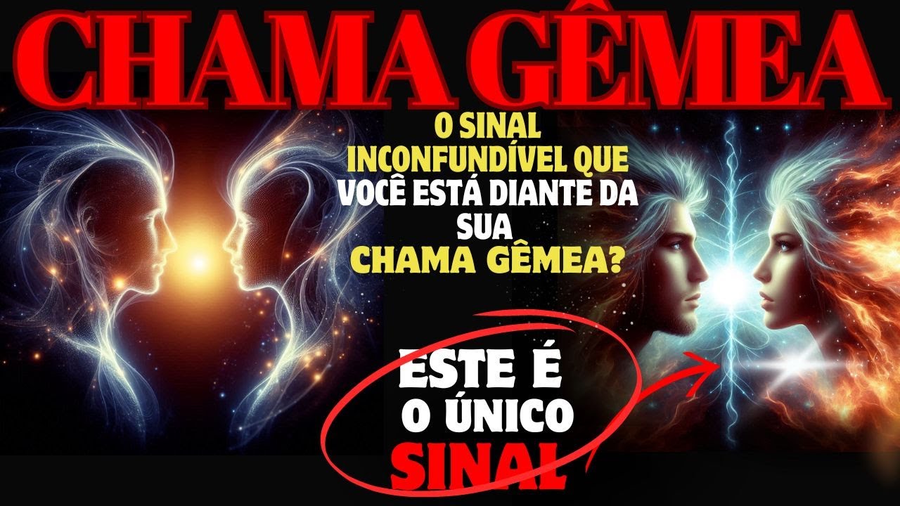 🔥 O SINAL SECRETO Que Apenas Chamas Gêmeas Sabem Reconhecer