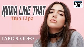 Dua Lipa - Kinda Like That