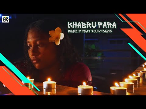 Vibez 7 - Khabru Fara ( Official Music Video ) feat Young Davie 
