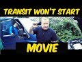 Ford Transit Mk6 Won't Start - Click Click Click [An Epic Movie]
