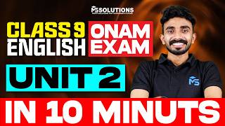 Class 9 English Onam Exam | Unit 2 in 10 Minutes | MS SOLUTIONS
