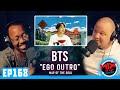 BTS "Ego" Map of the Soul 7 Outro Comeback MV | FIRST TIME REACTION VIDEO (EP168)