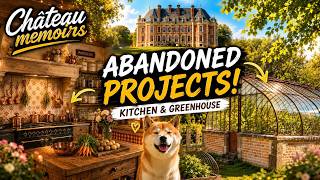 DID WE ABANDON CHATEAU PROJECTS KITCHEN & GREENHOUSE?