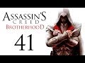 Assassin's Creed: Brotherhood - Прохождение игры на русском [#41] ФИНАЛ