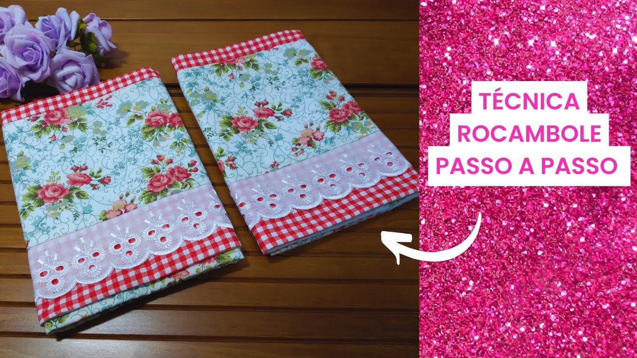 Como fazer um barrado no Pano de Prato com a técnica Rocambole🌸