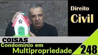 Direito Civil - Aula - Condomínio Em Multipropriedade É Isso