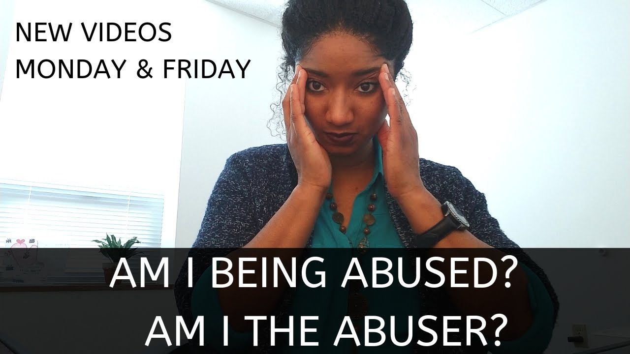 Trauma: "Am I Being Abused? Or Am I The Abuser?" - Psychotherapy Crash Course