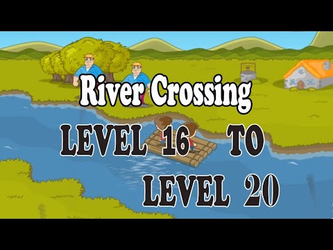River Crossing Level 16  To  Level 20 (IQ Logic Puzzles)