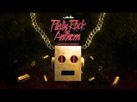LMFAO - Party Rock Anthem (SATOSHI Remix) - YouTube