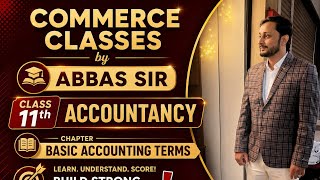 CLASS 11TH | BASIC TERMS OF ACCOUNTING