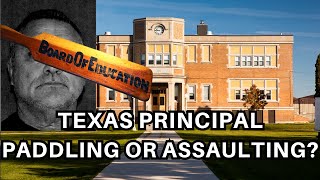 Texas Principal Arrested After Paddling Student