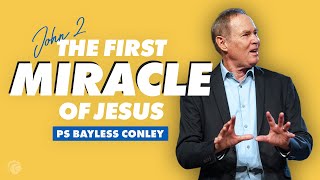 The First Miracle Of Jesus (The Wedding In Cana, John 2) | Ps Bayless Conley | Cottonwood Church by Cottonwood Church 961 views 12 days ago 45 minutes