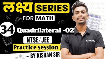 Quadrilateral -02 (Practice session)| Math Class 9th & 10th | NTSE 2023 /JEE Foundation