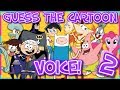 GUESS THE CARTOON VOICE!?! - Part 2