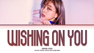 JIHYO Wishing On You Lyrics (Color Coded Lyrics)