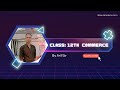 Class 12th  commerce  by arif sir