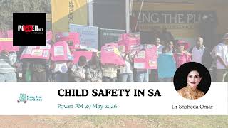 Full POWER FM RADIO INTERVIEW ON CHILD SAFETY Guide