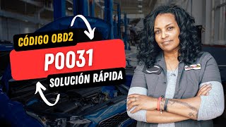 💥 P0031 CÓDIGO OBD2 | SOLUCIÓN PARA TODAS LAS MARCAS