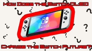 What does the Nintendo Switch Oled mean for the Nintendo Switch family?