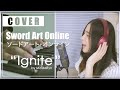 Ignite - Eir Aoi (Cover by MindaRyn) SWORD ART ONLINE II OP 1