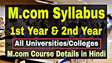M.com Complete Syllabus of 1st Year & 2nd Year || M.com Course Details in Hindi ||
