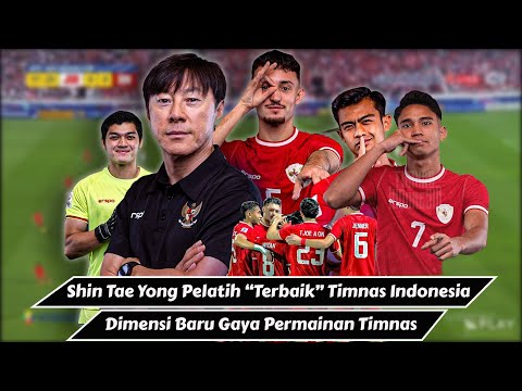 Shin Tae Yong Pelatih Terbaik Timnas Indonesia : Ciptakan Dimensi Permainan Berkualitas Tinggi