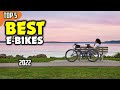 Top 5 best e bikes 2022  best picks