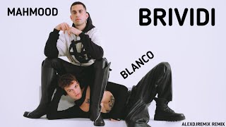 Mahmood & BLANCO - Brividi [AlexDjRemix Remix] (Sanremo 2022) | Brividi Remix