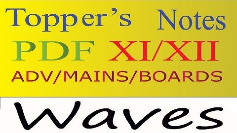 Waves Class 11th PDF notes. Best Handwritten notes of  waves class 11th