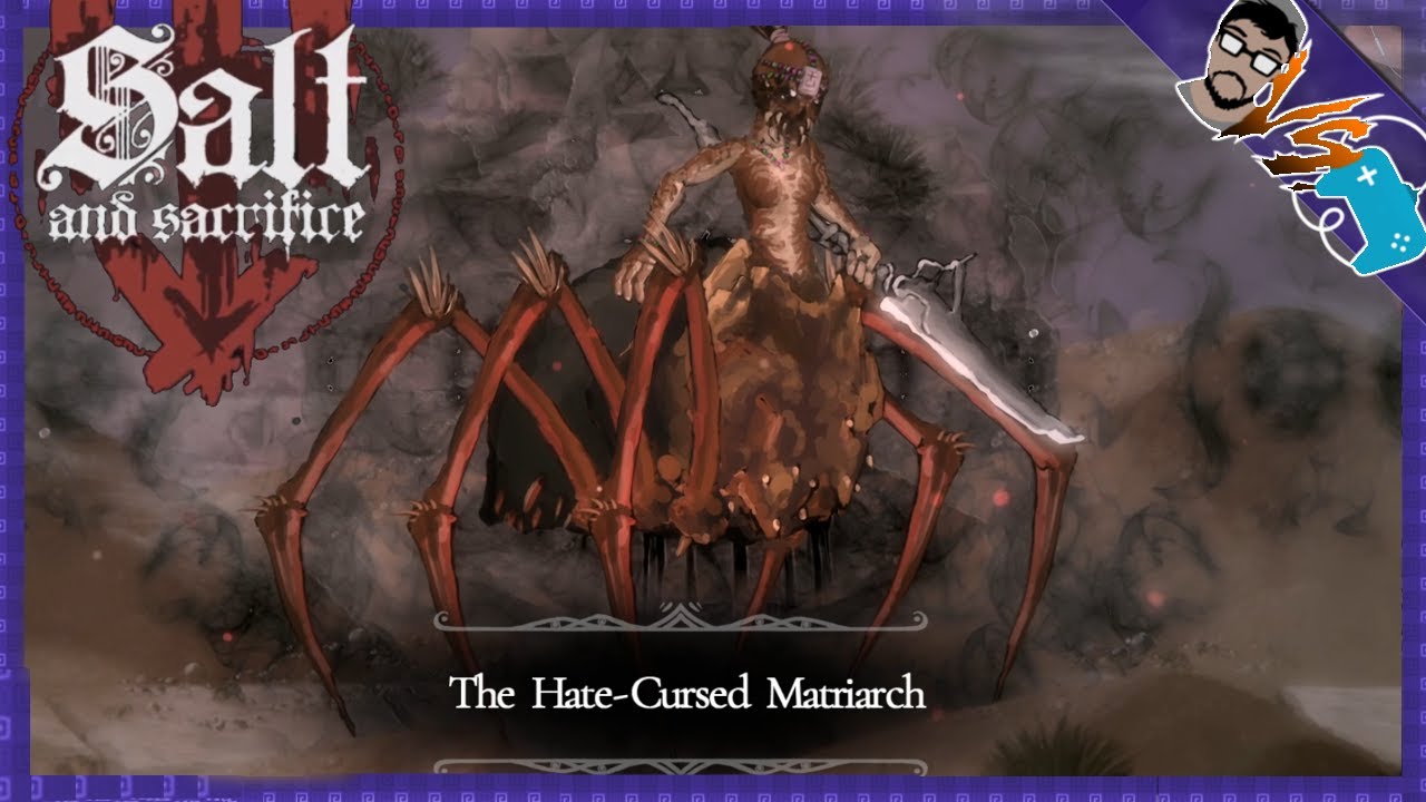 THE HATE CURSED MATRIARCH BOSS! - Salt and Sacrifice Gameplay Walkthrough #3