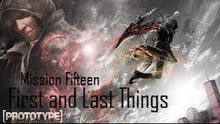 Prototype Walkthrough Full Mission Fifteen: First and Last Things Let's Play (PC/XBOX ONE/PS3)